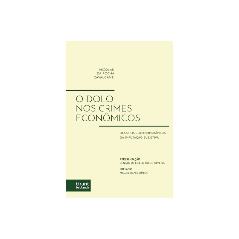 O DOLO NOS CRIMES ECONÔMICOS: O DOLO NOS CRIMES ECONÔMICOS