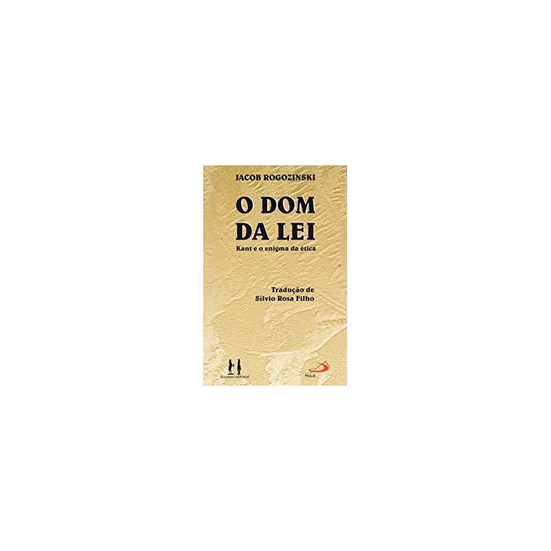O dom da lei: Kant e o enigma da ética