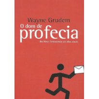 O dom de profecia: do novo testamentos aos dias atuais