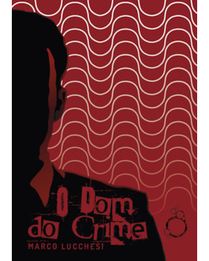 O DOM DO CRIME