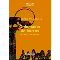 O DOMADOR DE BURROS E OUTROS CONTOS