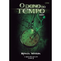 O DONO DO TEMPO - PARTE 1