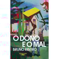 O DONO E O MAL