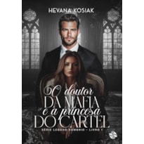 O DOUTOR DA MÁFIA E A PRINCESA DO CARTEL