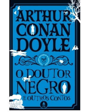 O DOUTOR NEGRO E OUTROS CONTOS - COLEÇÃO MISTÉRIO & SUSPENSE