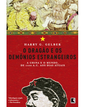 O DRAGÃO E OS DEMÔNIOS ESTRANGEIROS