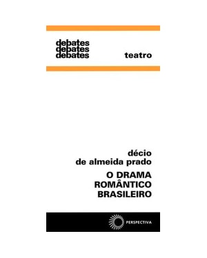 O DRAMA ROMÂNTICO BRASILEIRO