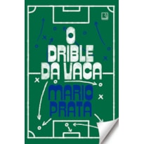 O DRIBLE DA VACA