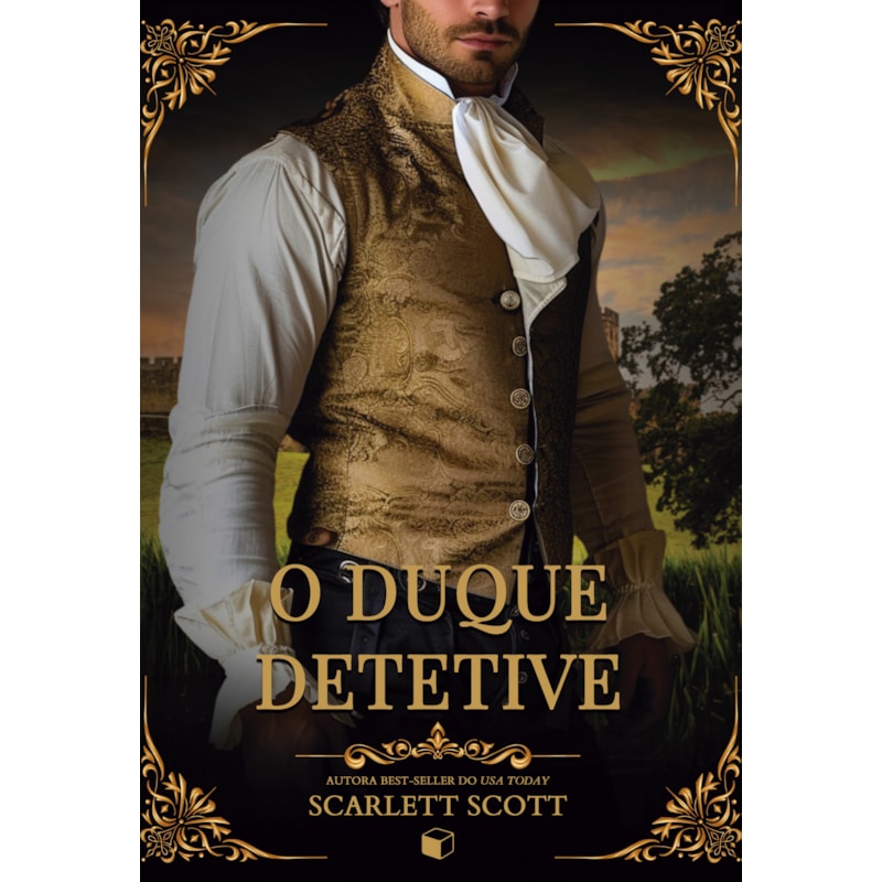 O DUQUE DETETIVE (LORDES INESPERADOS LIVRO 01)