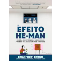 O EFEITO HE-MAN