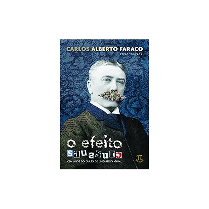 O efeito saussure. cem anos do curso de linguística geral