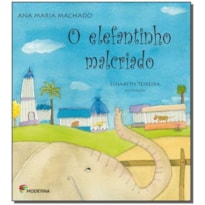 O ELEFANTINHO MALCRIADO