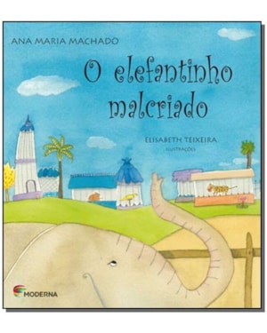 O elefantinho malcriado