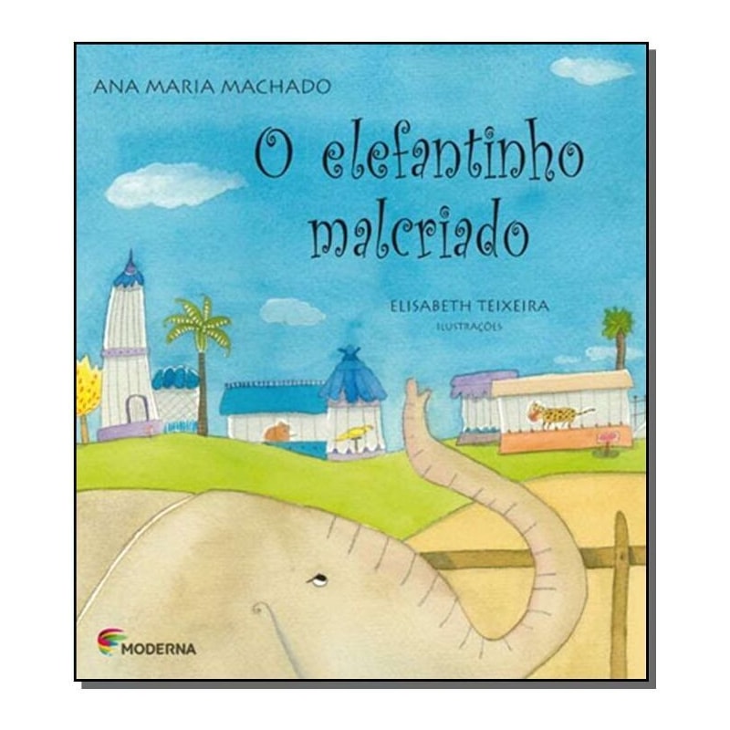 O ELEFANTINHO MALCRIADO