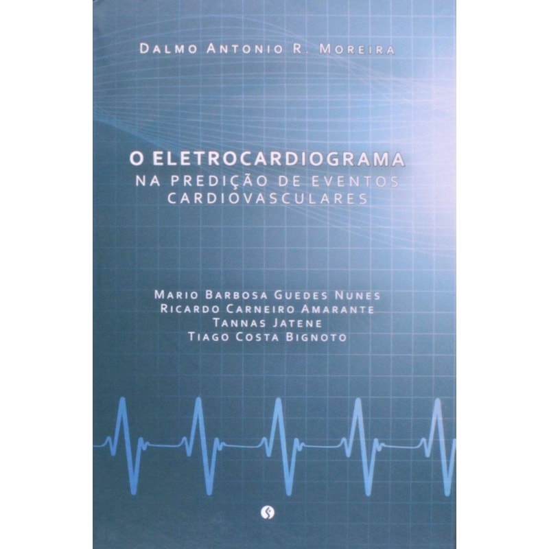 O ELETROCARDIOGRAMA NA PREDICAO DE EVENTOS CARDIOVASCULARES - 1