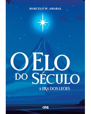 O ELO DO SÉCULO: A ERA DOS LEÕES