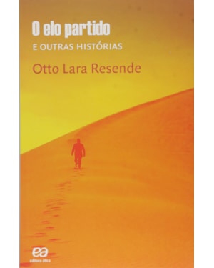 O ELO PARTIDO E OUTRAS HISTÓRIAS