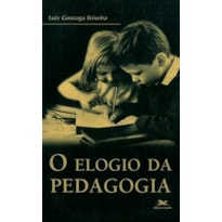 O ELOGIO DA PEDAGOGIA