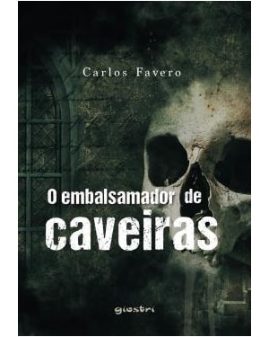 O EMBALSAMADOR DE CAVEIRAS