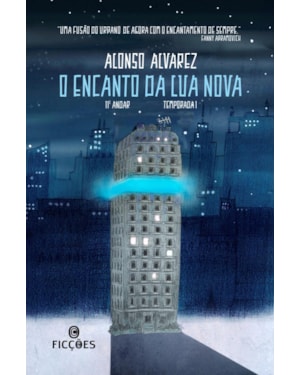 O encanto da lua nova: Série 11º andar - Temporada 1