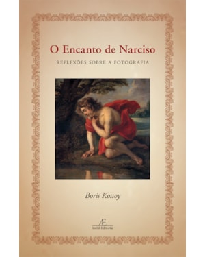 O ENCANTO DE NARCISO: REFLEXÕES SOBRE A FOTOGRAFIA