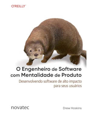 O ENGENHEIRO DE SOFTWARE COM MENTALIDADE DE PRODUTO
