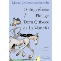 O engenhoso fidalgo Dom Quixote De La Mancha