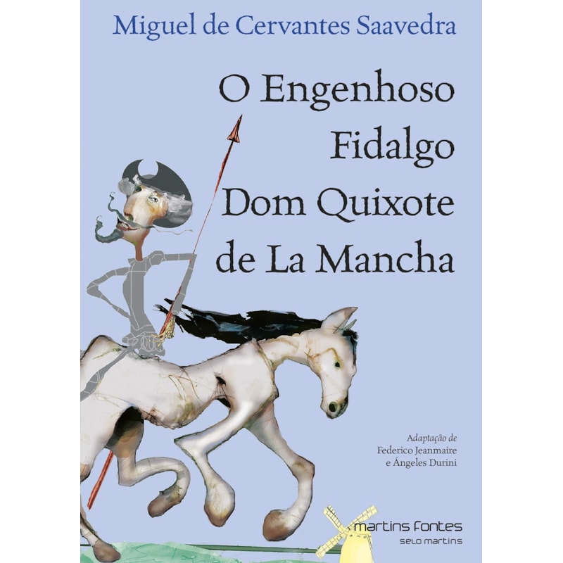 O engenhoso fidalgo Dom Quixote De La Mancha