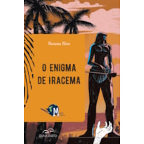O ENIGMA DE IRACEMA