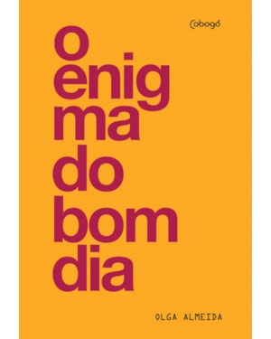 O ENIGMA DO BOM DIA