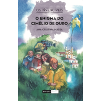 O ENIGMA DO CIMÉLIO DE OURO