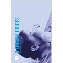 O ENIGMA ORIDES (NOVA EDIÇÃO EM BREVE)