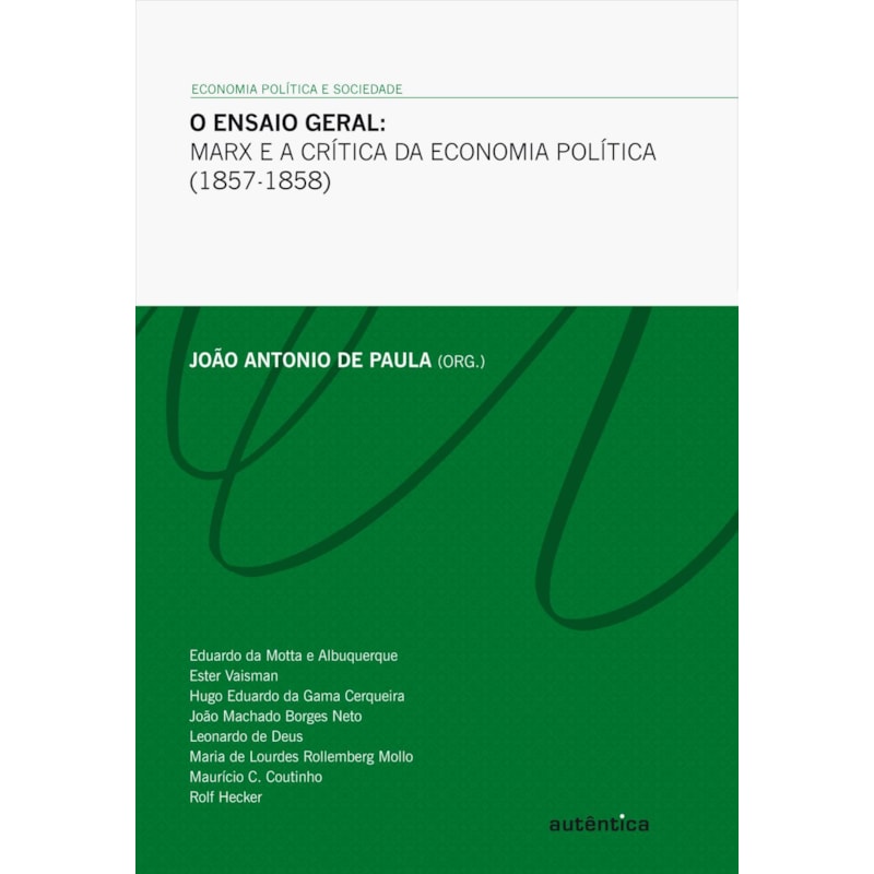 O ensaio geral: Marx e a crítica da economia política (1857-1858)