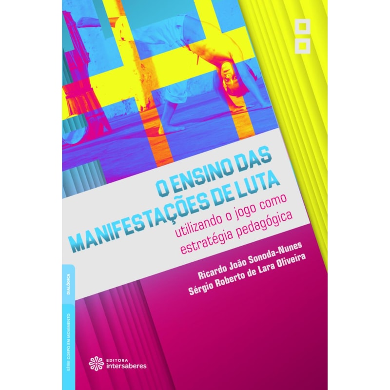 O ENSINO DAS MANIFESTAÇÕES DE LUTA:: UTILIZANDO O JOGO COMO ESTRATÉGIA PEDAGÓGICA