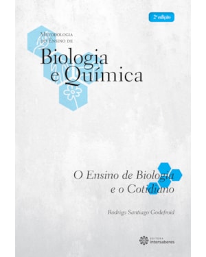 O ENSINO DE BIOLOGIA E O COTIDIANO