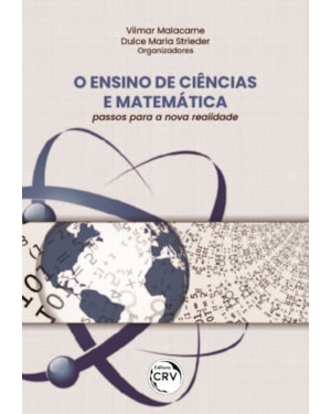 O ENSINO DE CIÊNCIAS E MATEMÁTICA: PASSOS PARA A NOVA REALIDADE
