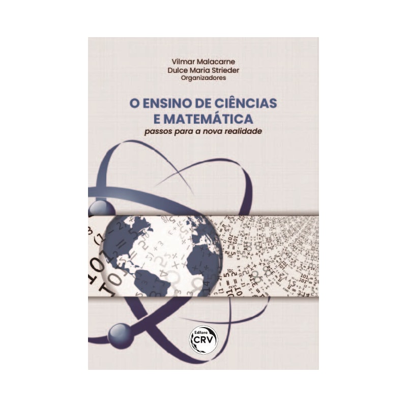 O ENSINO DE CIÊNCIAS E MATEMÁTICA: PASSOS PARA A NOVA REALIDADE