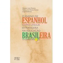 O ensino de espanhol como língua estrangeira na educação brasileira: o Ceará em foco