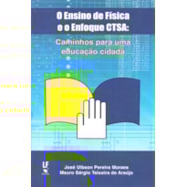 O ENSINO DE FÍSICA E O ENFOQUE CTSA: CAMINHOS PARA UMA EDUCAÇÃO CIDADÃ