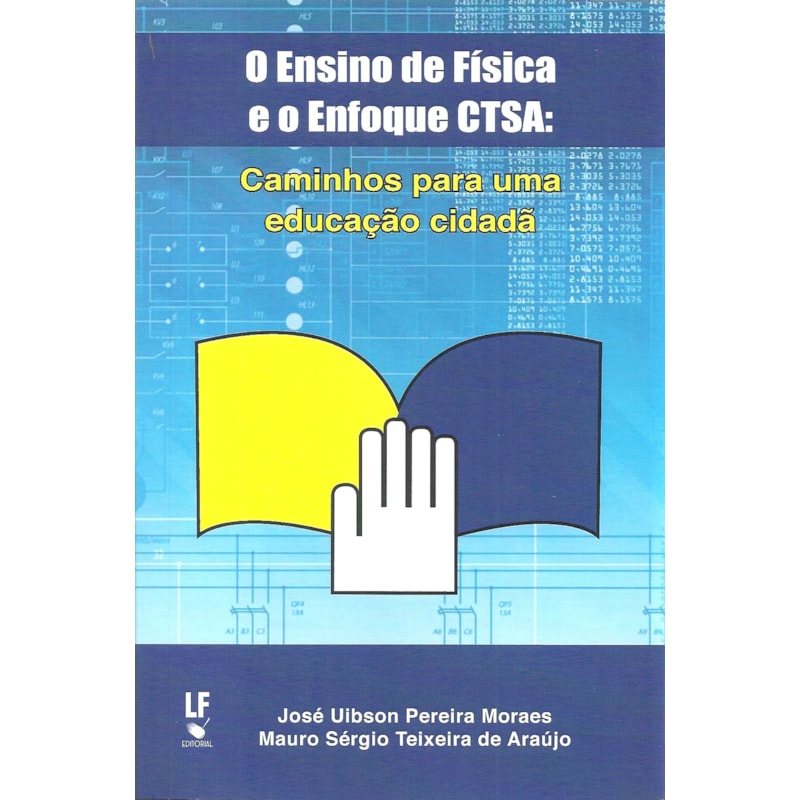 O ENSINO DE FÍSICA E O ENFOQUE CTSA: CAMINHOS PARA UMA EDUCAÇÃO CIDADÃ