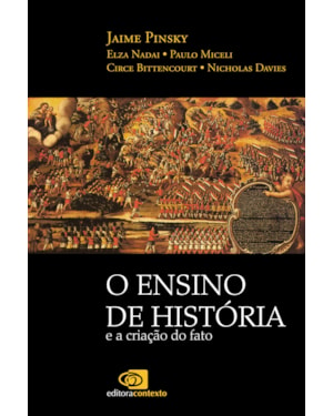 O ENSINO DE HISTÓRIA E A CRIAÇÃO DO FATO