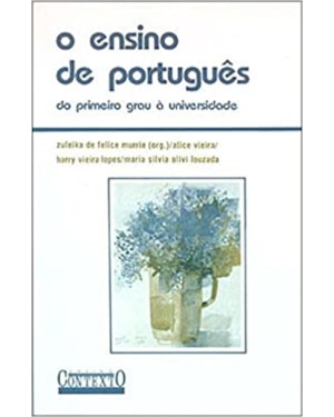 O ENSINO DE PORTUGUÊS - DO 1º GRAU À UNIVERSIDADE