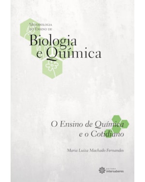 O ENSINO DE QUÍMICA E O COTIDIANO