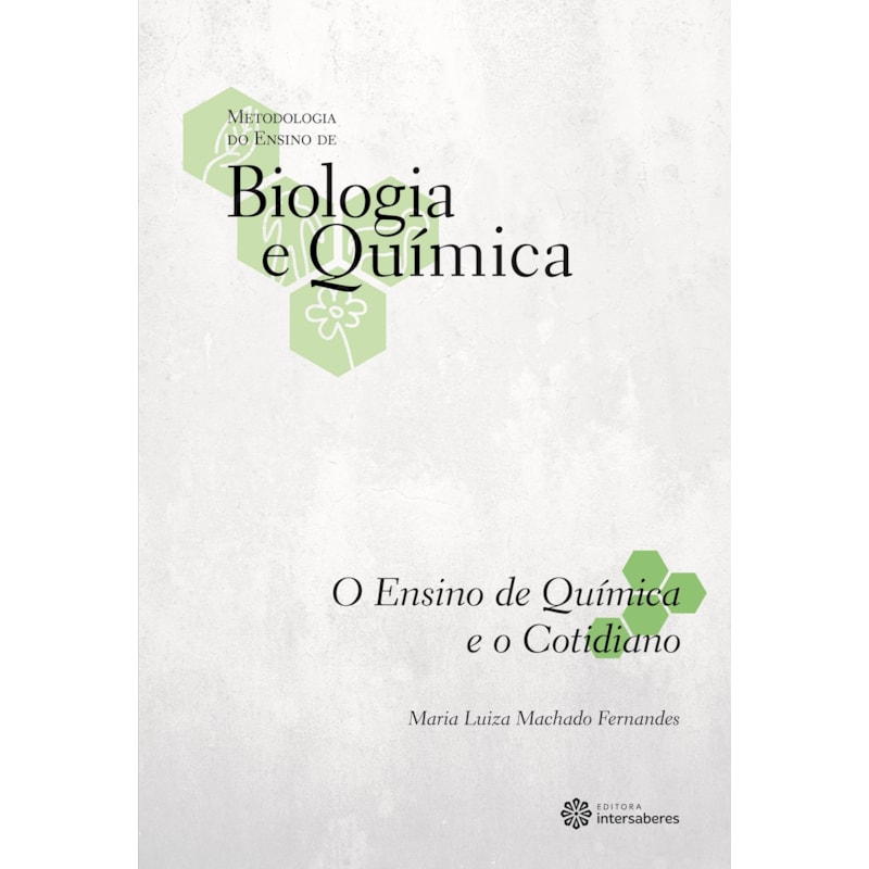 O ENSINO DE QUÍMICA E O COTIDIANO