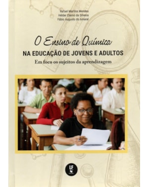 O ENSINO DE QUÍMICA NA EDUCAÇÃO DE JOVENS E ADULTOS: EM FOCO OS SUJEITOS DA APRENDIZAGEM