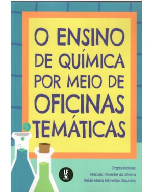 O ENSINO DE QUÍMICA POR MEIO DE OFICINAS TEMÁTICAS