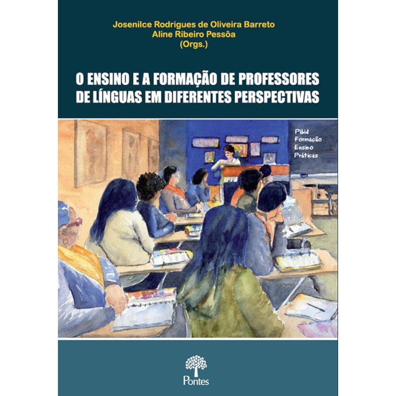 O ENSINO E A FORMAÇÃO DE PROFESSORES DE LÍNGUAS EM DIFERENTES PERSPECTIVAS