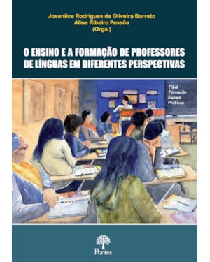 O ENSINO E A FORMAÇÃO DE PROFESSORES DE LÍNGUAS EM DIFERENTES PERSPECTIVAS