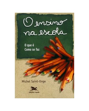O ENSINO NA ESCOLA