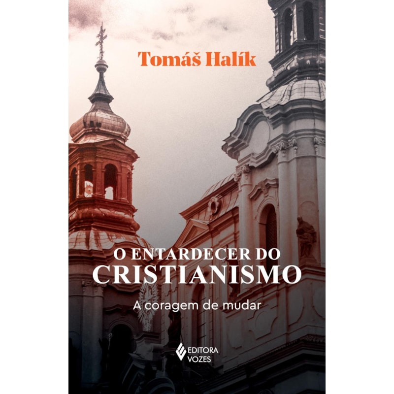 O ENTARDECER DO CRISTIANISMO: A CORAGEM DE MUDAR